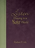 Listen Praying in a Noisy World 2014 9781426780745 Front Cover
