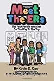 Meet the ERs The Four People You Meet on the Way to the Top  9781515286745 Front Cover