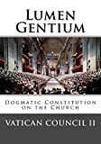 Lumen Gentium Dogmatic Constitution on the Church  9781545308745 Front Cover