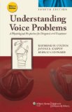 Understanding Voice Problems A Physiological Perspective for Diagnosis and Treatment