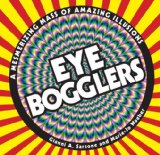 Eye Bogglers A Mesmerizing Mass of Amazing Illusions 2012 9781780970745 Front Cover