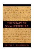 Shape of Sola Scriptura  cover art