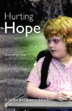 Hurting Hope What Parents Feels When Their Children Suffer 2011 9781903689745 Front Cover
