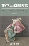 Texts and Contexts Writing about Literature with Critical Theory cover art