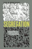 Segregation A Global History of Divided Cities cover art