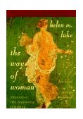 Way of Woman Awakening the Perennial Feminine 1996 9780385485746 Front Cover