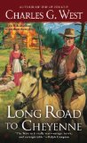 Long Road to Cheyenne 2013 9780451418746 Front Cover