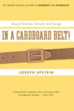 In a Cardboard Belt! Essays Personal, Literary, and Savage 2008 9780547085746 Front Cover