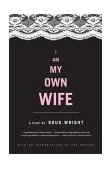 I Am My Own Wife A Play  9780571211746 Front Cover