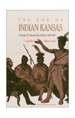End of Indian Kansas A Study of Cultural Revolution, 1854-1871