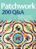 Patchwork: 200 Q&amp;A 2011 9780764163746 Front Cover