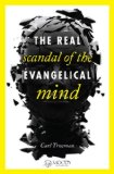 Real Scandal of the Evangelical Mind  cover art