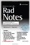 Rad Notes A Pocket Guide to Radiographic Procedures