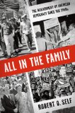 All in the Family The Realignment of American Democracy since The 1960s cover art