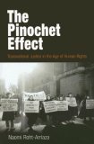 Pinochet Effect Transnational Justice in the Age of Human Rights 2006 9780812219746 Front Cover