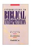 Introduction to Biblical Interpretation  9780849907746 Front Cover