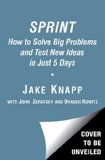 Sprint How to Solve Big Problems and Test New Ideas in Just Five Days  9781501121746 Front Cover