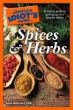 Complete Idiot's Guide to Spices and Herbs 2007 9781592576746 Front Cover
