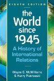 World Since 1945 A History of International Relations cover art