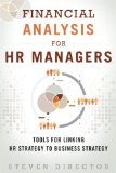 Financial Analysis for HR Managers Tools for Linking HR Strategy to Business Strategy cover art