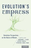 Evolution's Empress Darwinian Perspectives on the Nature of Women  9780199892747 Front Cover