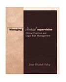 Managing Clinical Supervision Ethical Practice and Legal Risk Management cover art