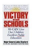 Victory in Our Schools We Can Give Our Children Excellent Public Education 1999 9780553379747 Front Cover