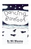 Dancing Barefoot 2004 9780596006747 Front Cover