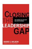 Closing the Leadership Gap Why Women Can and Must Help Run the World  9780670032747 Front Cover