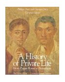 History of Private Life, Volume I: from Pagan Rome to Byzantium 
