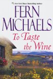 To Taste the Wine 2011 9780758242747 Front Cover