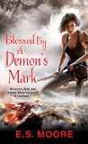 Blessed by a Demon's Mark 2012 9780758268747 Front Cover