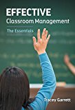 Effective Classroom Management The Essentials
