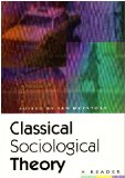 Classical Sociological Theory A Reader