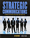 Strategic Communications Planning for Public Relations and Marketing 6th 9781465297747 Front Cover