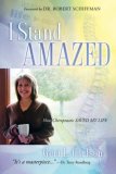 I Stand Amazed 2007 9781600348747 Front Cover