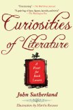 Curiosities of Literature A Feast for Book Lovers 2011 9781616080747 Front Cover