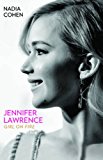 Jennifer Lawrence Girl on Fire  9781784189747 Front Cover