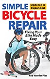 Simple Bicycle Repair, Updated and Expanded Ed Fixing Your Bike Made Easy 2nd 9781892495747 Front Cover