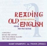 Reading Old English A Primer and First Reader, Revised Edition