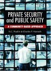 Private Security and Public Safety A Community-Based Approach  9780131123748 Front Cover