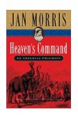 Heaven's Command An Imperial Progress cover art