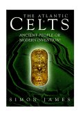 Atlantic Celts Ancient People of Modern Invention cover art