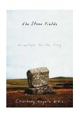 Stone Fields An Epitaph for the Living  9780374207748 Front Cover