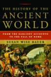 History of the Ancient World From the Earliest Accounts to the Fall of Rome 2007 9780393059748 Front Cover