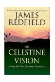 Celestine Vision Living the New Spiritual Awareness  9780446522748 Front Cover