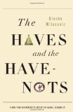 Haves and the Have-Nots A Brief and Idiosyncratic History of Global Inequality cover art
