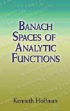 Banach Spaces of Analytic Functions  9780486458748 Front Cover
