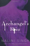 Archangel's Kiss A Dark, Intense and Smouldering Sexy Read  9780575095748 Front Cover