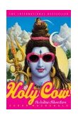 Holy Cow An Indian Adventure 2004 9780767915748 Front Cover